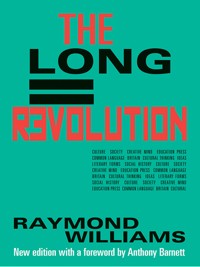 The Long Revolution - Raymond Williams - ebook
