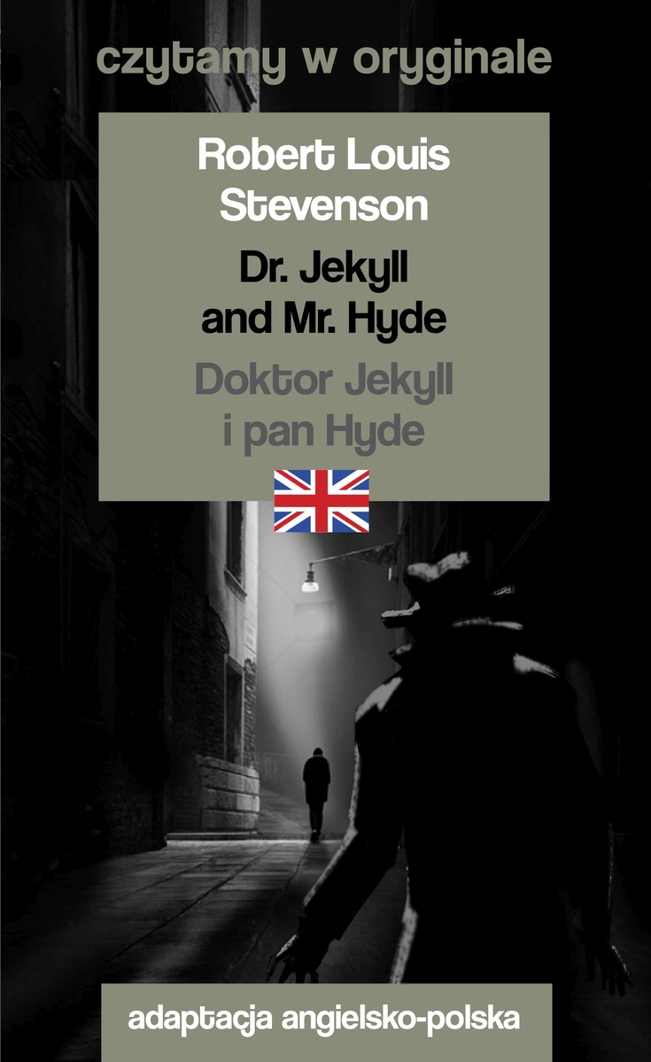 Dr. Jekyll and Mr. Hyde / Doktor Jekyll i pan Hyde. Czytamy w oryginale - Robert Louis Stevenson - książka