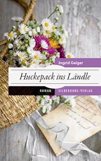Huckepack ins Ländle - Ingrid Geiger - ebook