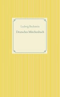 Deutsches Märchenbuch - Ludwig Bechstein - ebook