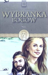 Wybranka bogów (10). Sny - Jane Mysen - ebook