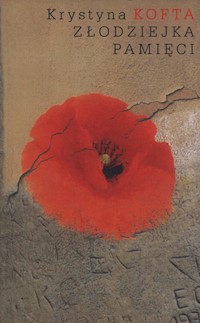 Złodziejka pamięci - Krystyna Kofta - ebook + audiobook + książka
