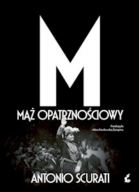 M. Mąż opatrznościowy - Scurati Antonio - ebook