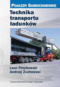 Technika transportu ładunków - Prochowski Leon, Żuchowski Andrzej - książka