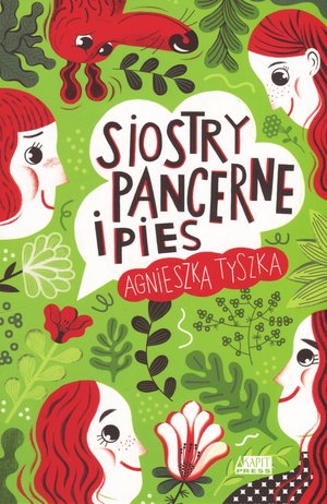 Siostry Pancerne i pies - Agnieszka Tyszka - książka
