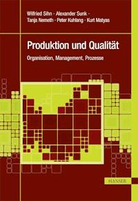 Produktion und Qualität - Wilfried Sihn - ebook