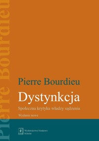 Dystynkcja - Pierre Bourdieu - książka