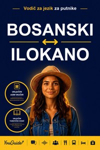 The Language Guide for Travelers - Bosnian to Ilocano - YouGuide - ebook
