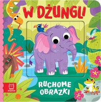Ruchome obrazki. W dżungli - Kaczyńska Agata - książka