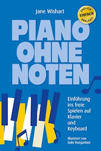 Piano ohne Noten - Jane Wishart - ebook