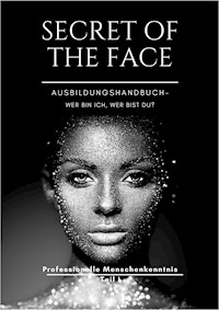 SECRET OF THE FACE - Dirk Schneemann - ebook