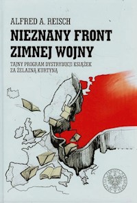 Nieznany front zimnej wojny - Reisch Alfred A. - książka