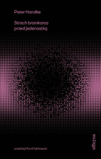 Strach bramkarza przed jedenastką - Peter Handke - ebook + książka