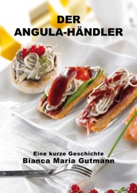 Der Angula-Händler - Bianca Maria Gutmann - ebook