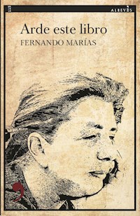 Arde este libro - Fernando Marias - ebook