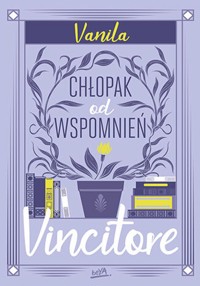 Vincitore. Chłopak od wspomnień - Vanila - ebook + książka