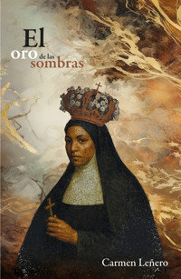 El oro de las sombras - Carmen Leñero - ebook