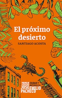 El próximo desierto - Santiago Acosta - ebook