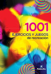Mil 1 ejercicios y juegos de recreación - Oleguer Camerino Foguet - ebook