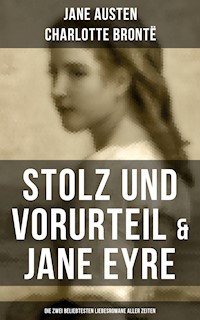 Stolz und Vorurteil & Jane Eyre (Die zwei beliebtesten Liebesromane aller Zeiten) - Jane Austen - ebook