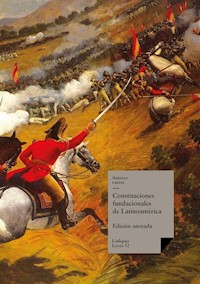 Constituciones fundacionales de Latinoamérica - Varios Autores - ebook
