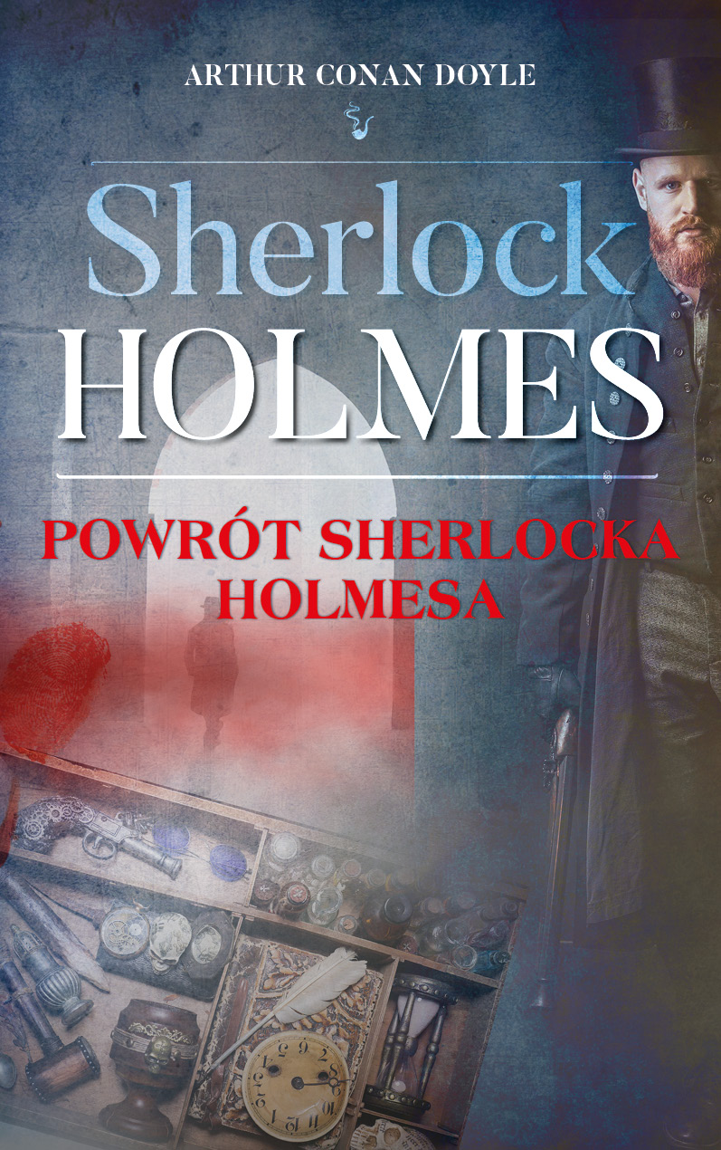 Sherlock Holmes. Powrót Sherlocka Holmesa - Arthur Conan Doyle - książka