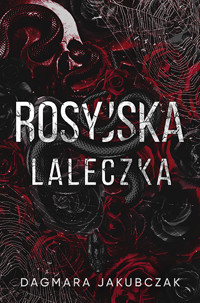 Rosyjska laleczka - Dagmara Jakubczak - ebook