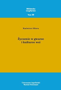 Życzenie w gwarze i kulturze wsi - Sikora Kazimierz - książka