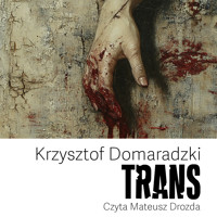 Trans - Krzysztof Domaradzki - audiobook