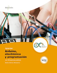 Aprender Arduino, electrónica y programación con 100 ejercicios prácticos - Rubén Beiroa Mosquera - ebook