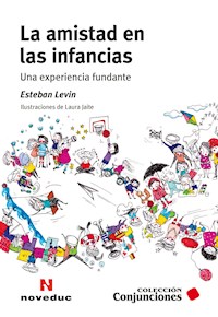 La amistad en las infancias - Esteban Levin - ebook