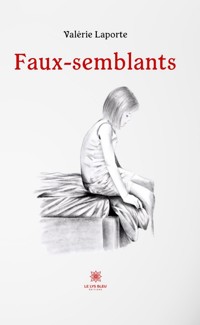 Faux-semblants - Valérie Laporte - ebook