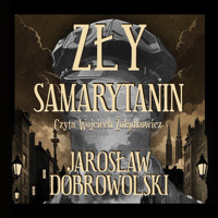 Zły Samarytanin - Dobrowolski Jarosław - ebook + audiobook + książka