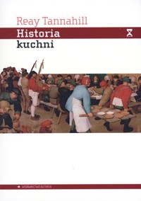 Historia kuchni - Reay Tannahill - książka