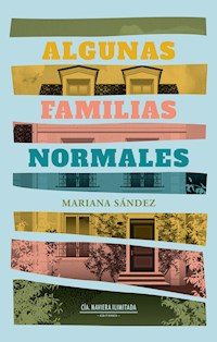 Algunas familias normales - Mariana Sández - ebook
