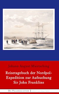 Reisetagebuch der Nordpol-Expedition zur Aufsuchung Sir John Franklins - Johann August Miertsching - ebook