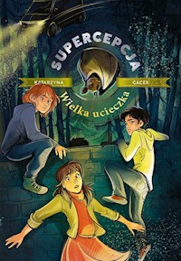 Supercepcja Wielka ucieczka - Katarzyna Gacek - książka