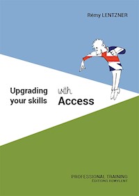 Upgrading your skills with Access - Rémy Lentzner - ebook