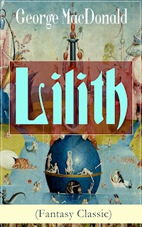 Lilith (Fantasy Classic) - George MacDonald - ebook