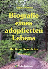 Biografie eines adoptierten Lebens - Sabine Purfürst - ebook