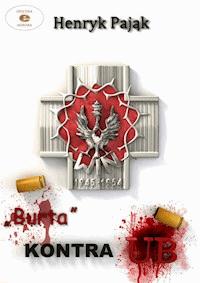 "Burta" kontra UB - Henryk Pająk - ebook