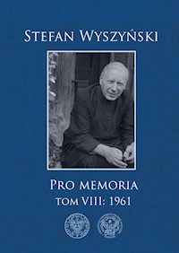 Pro memoria, Tom 8: 1961 - Stefan Wyszyński - książka