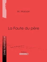 La Faute du père - Ligaran - ebook