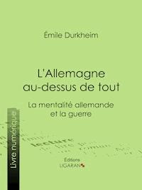 L'Allemagne au-dessus de tout - Émile Durkheim - ebook