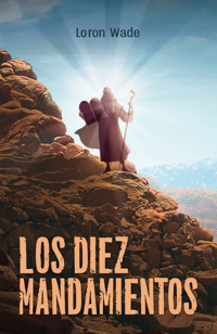 Los Diez Mandamientos - Loron Wade - ebook