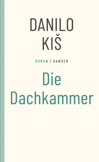 Die Dachkammer - Danilo Kiš - ebook