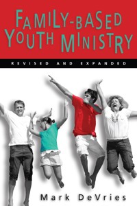 Family-Based Youth Ministry - Mark DeVries - ebook