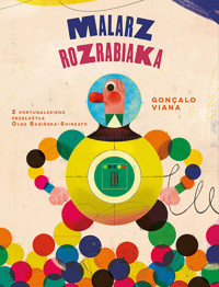 Malarz rozrabiaka - Gonçalo Viana - książka