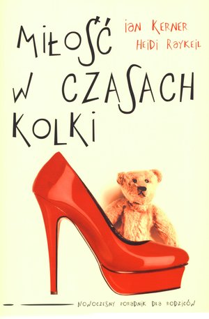 Miłość w czasach kolki - Ian Kerner, Heidi Raykeil - książka