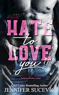 Hate to Love you - Jennifer Sucevic - ebook
